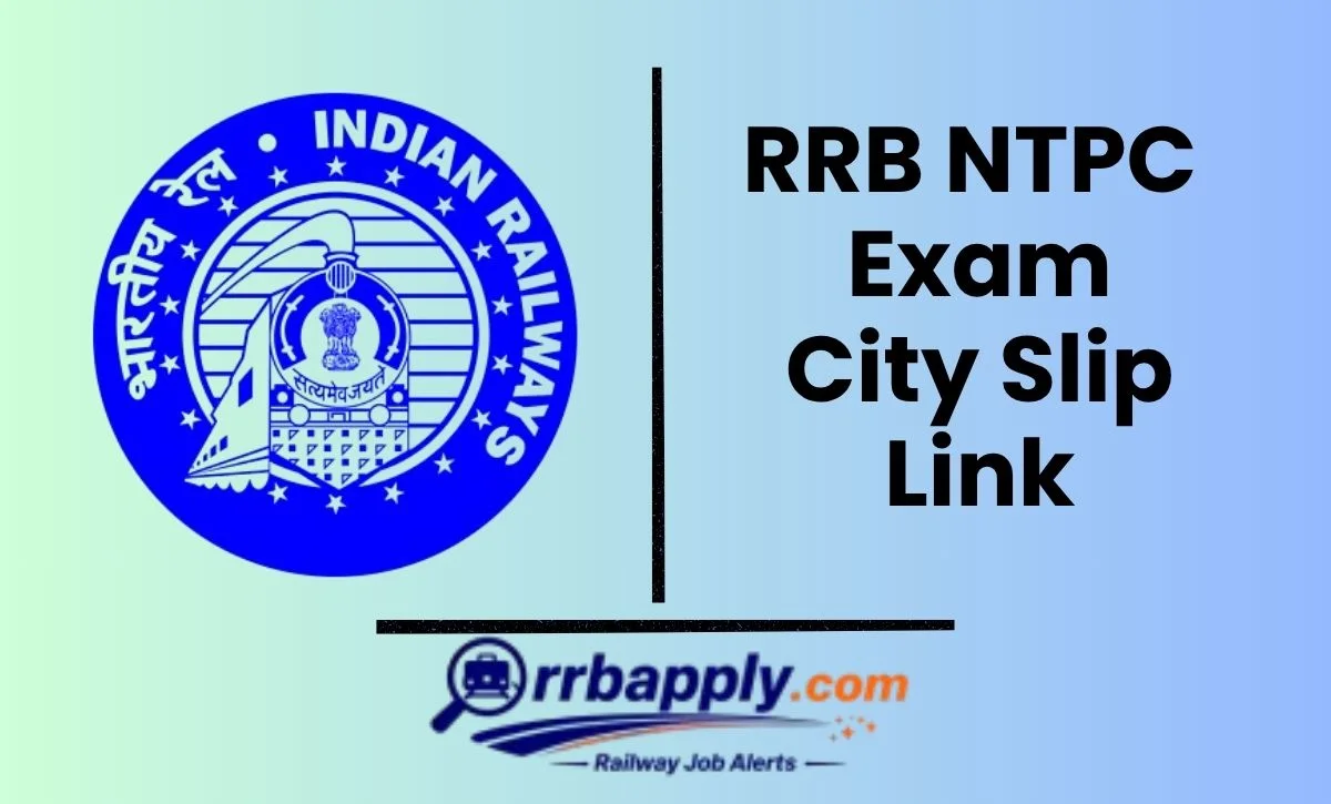 RRB NTPC 10+2 Exam City Slip 2026, Check CEN 07/2025 Exam Centre Details through the direct link shared on this page for the aspirants.