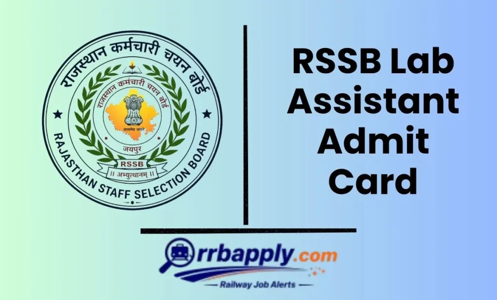 RSSB Lab Assistant Admit Card 2026 for Written Examination can be easily downloaded through the direct link shared on this page for aspirants