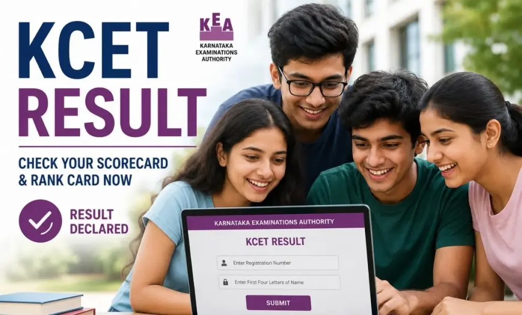 KCET Result 2026 has been declared by KEA. Check Karnataka CET scorecard, rank card, merit list, result link, counselling process, and latest updates here.