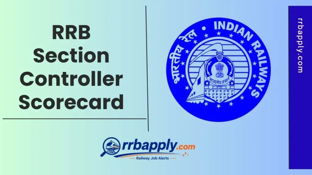 RRB Section Controller Scorecard 2026 (lINK ACTIVE), Check Individual Score in the CBT through the direct link shared on this page.