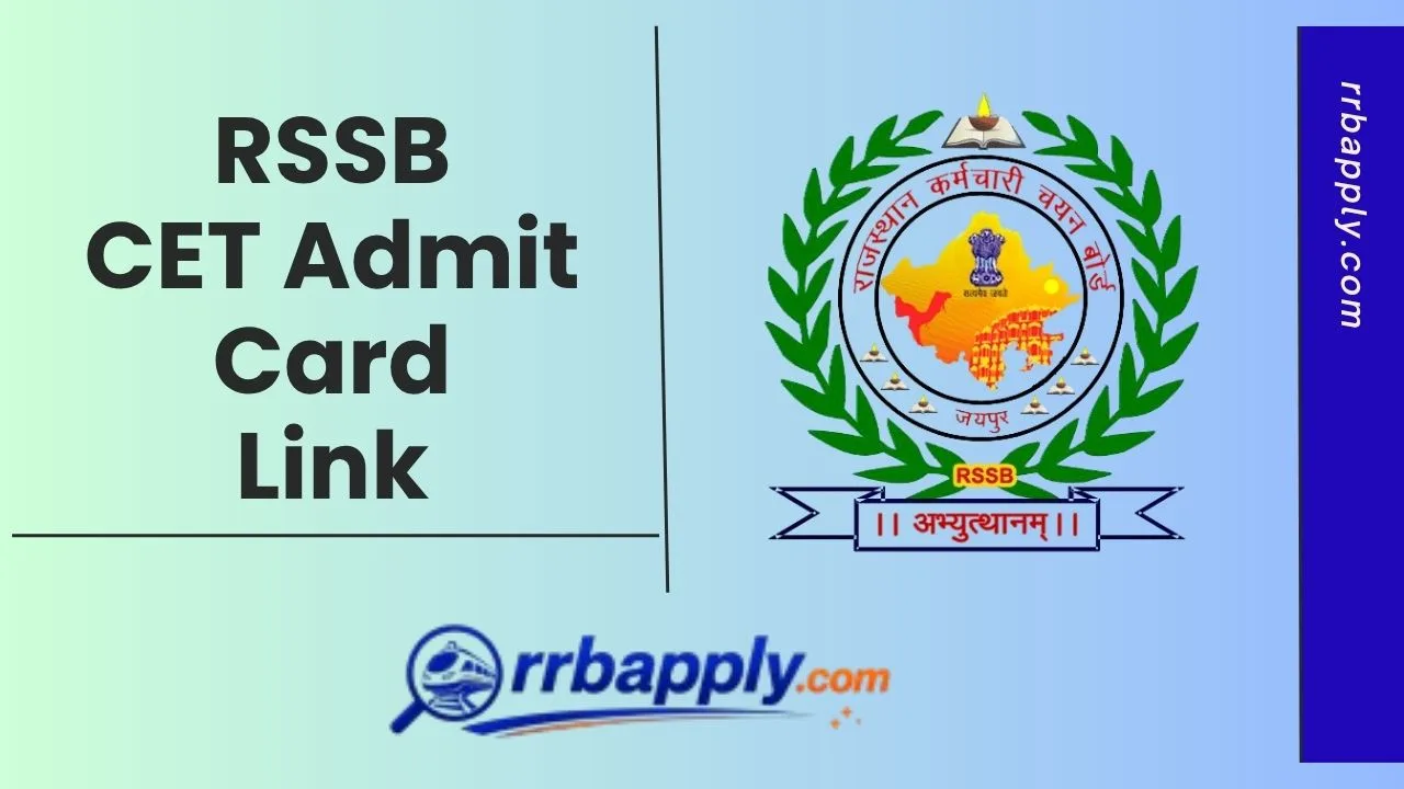 RSSB CET Admit Card 2026: Get Rajasthan CET Graduate level & 12th Level Admit Card Direct Download Link shared on this page for convenience