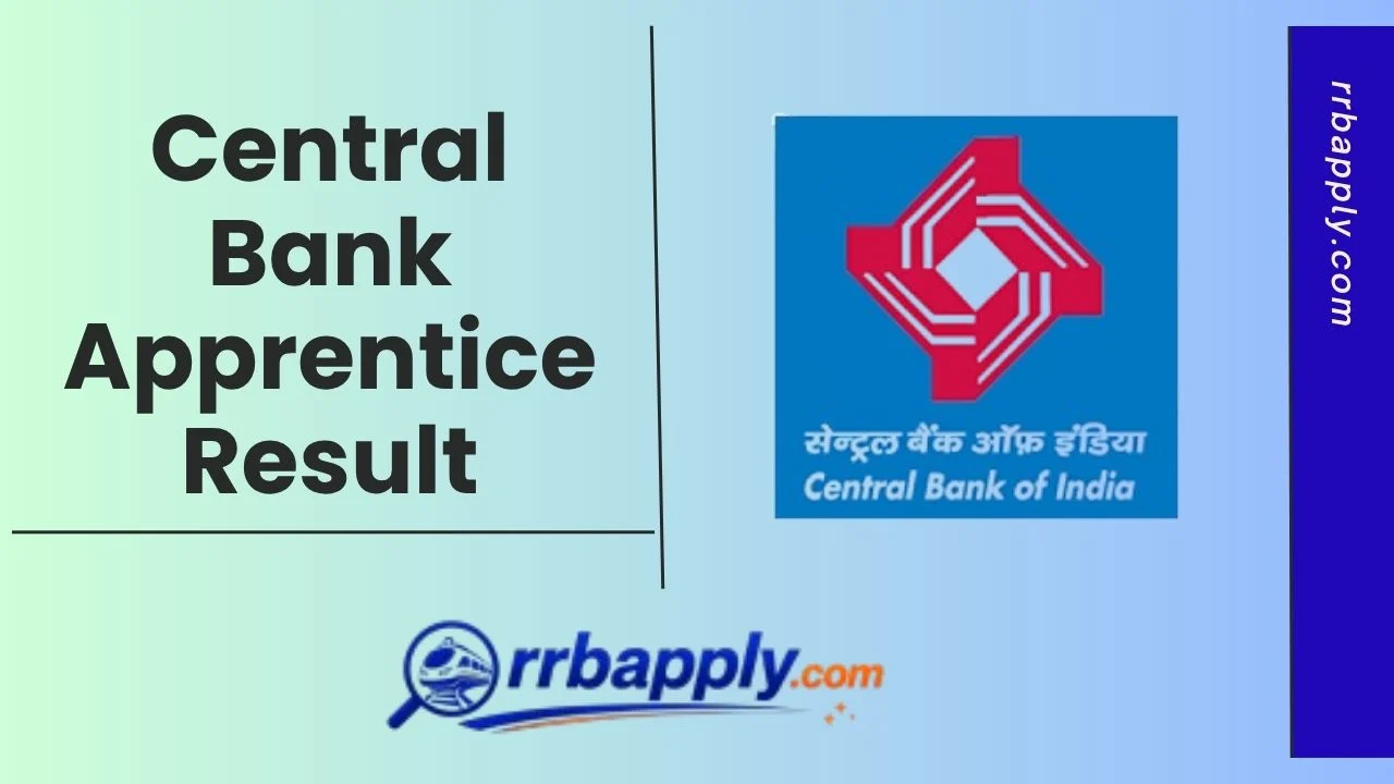 Central Bank Apprentice Result 2026 cum Merit List is released at the official website @ centralbank.bank.in; Check the direct link here