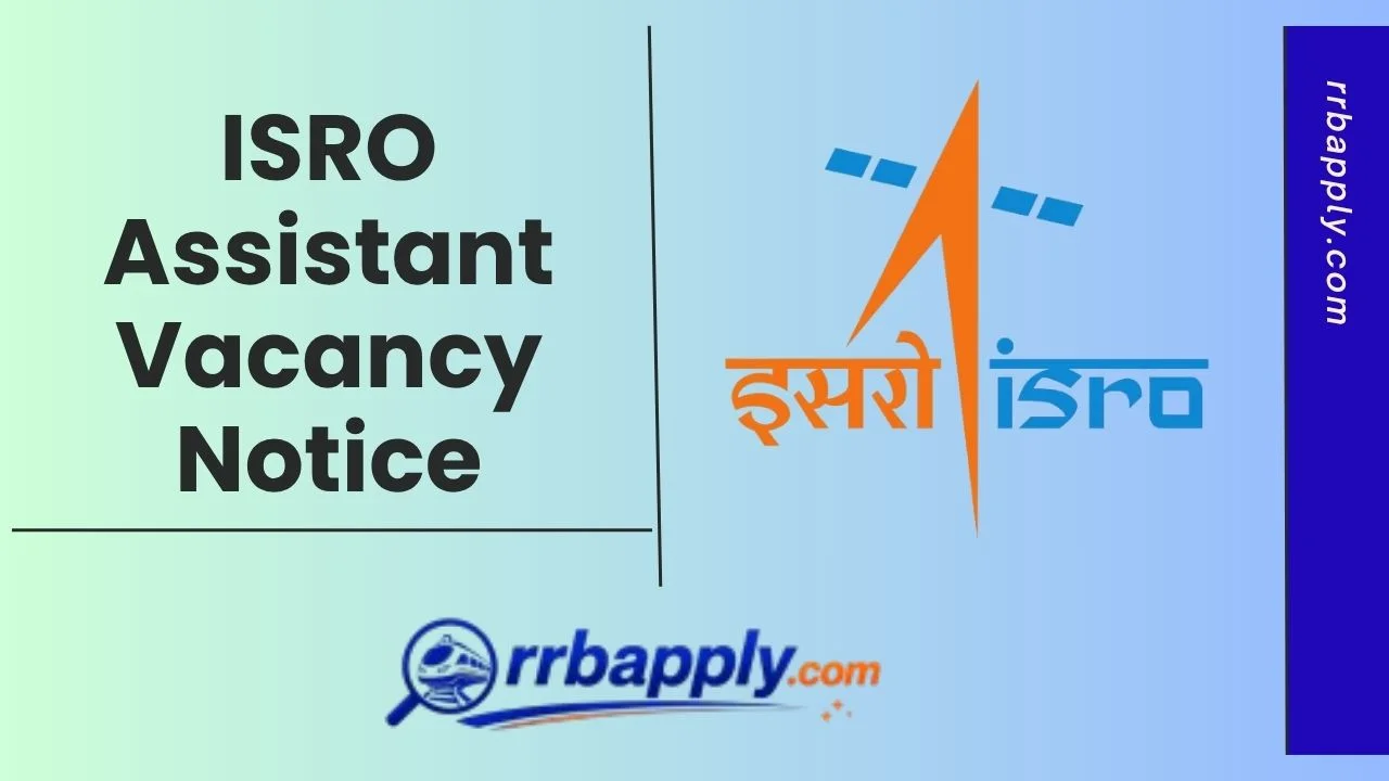 ISRO Assistant Recruitment 2026- Check Details and Apply Online Starts for 244 Assistant, JPA, UDC & Stenographer Vacancies @ isro.gov.in
