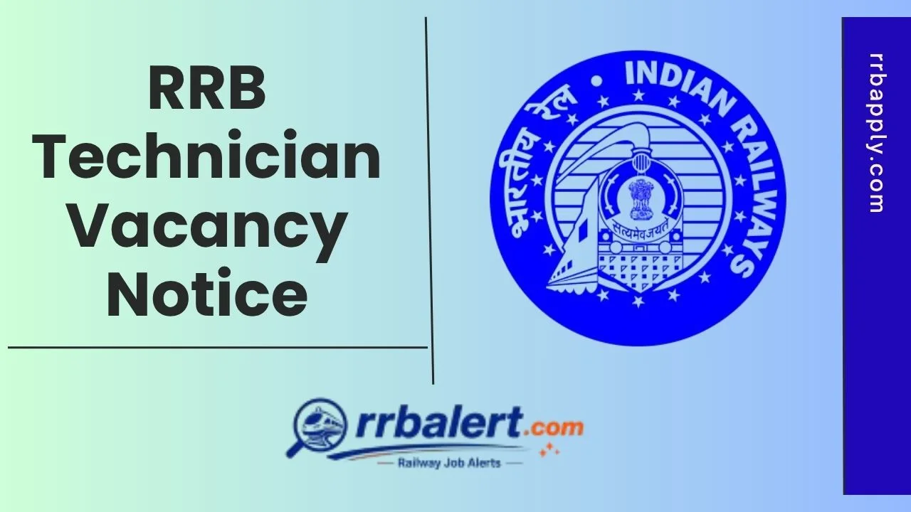 RRB Technician Notification 2026: Get the detailed Railway Technician Vacancy Details. with the Online Application Form is here.
