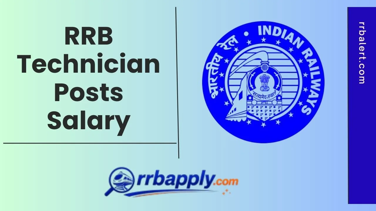 RRB Technician Salary 2026, Pay Scale, Allowances & Promotion Rules are discussed to let the aspirants have a complete idea regarding this.