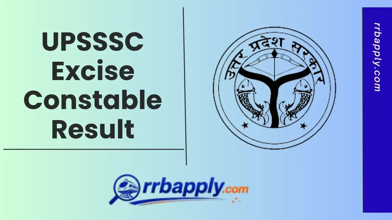 UPSSSC Excise Constable Result 2026: Uttar Pradesh Akbari Sipahi Written & Final Result download link shared here for the willing aspirants