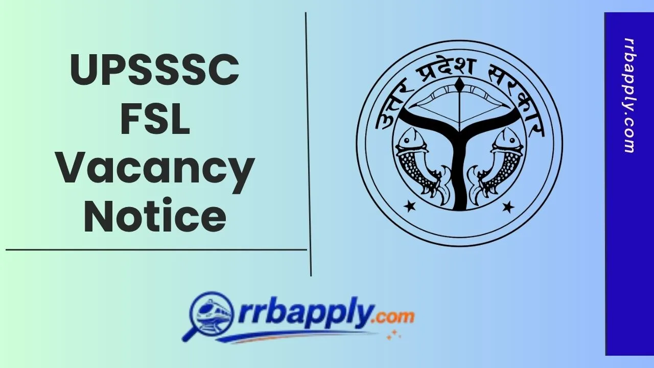 UPSSSC FSL Recruitment 2026, Apply Online for 208 Scientific Assistant & Lab Assistant Posts through the direct link shared on this page.