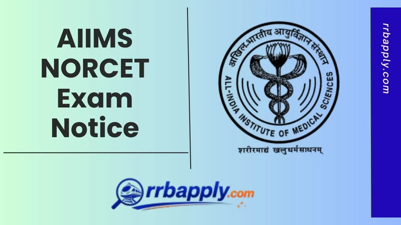 AIIMS NORCET 11 Notification 2026, Eligibility, Vacancy & Online Application Process is shared on this page for the aspirants.