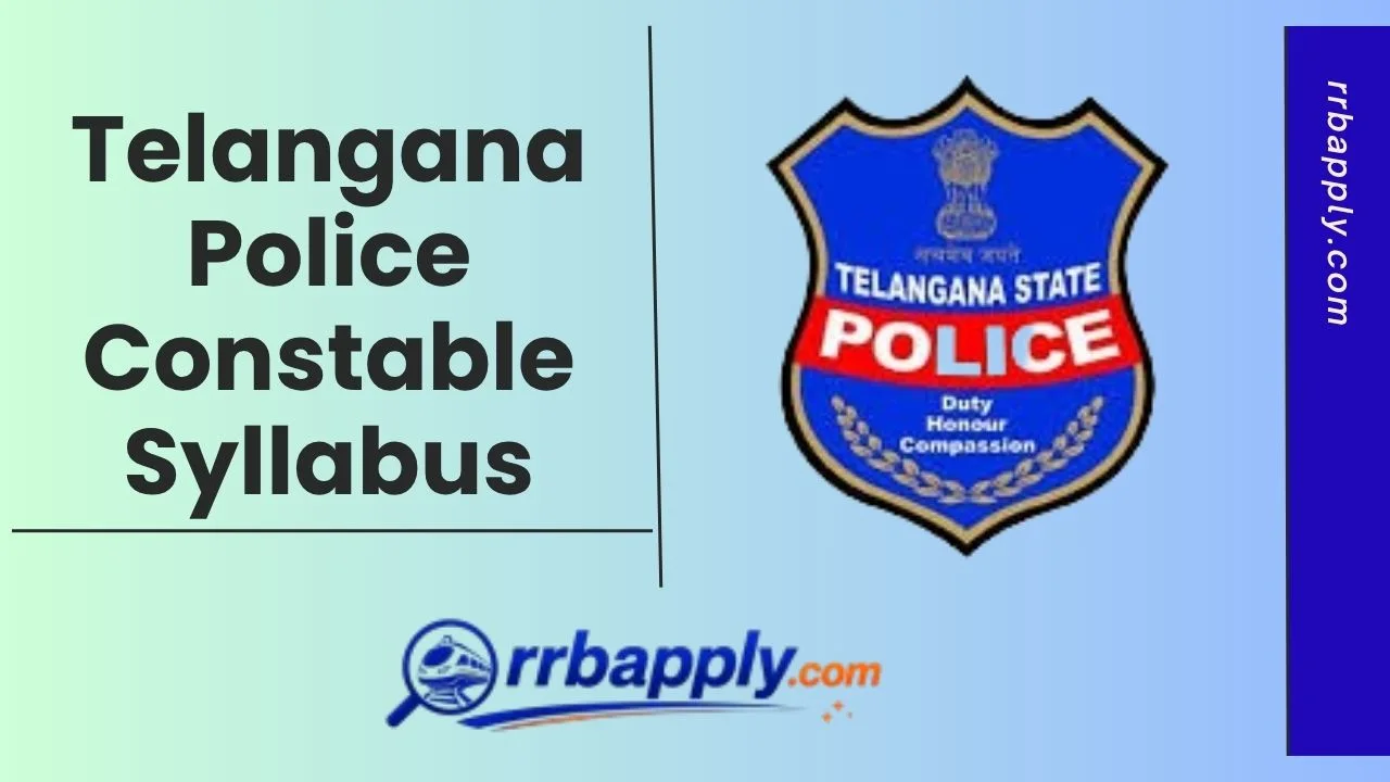 Telangana Police Constable Syllabus 2026: Check TSLPRB Constable Syllabus & Exam Pattern to prepare for the Prelims & Mains Examination