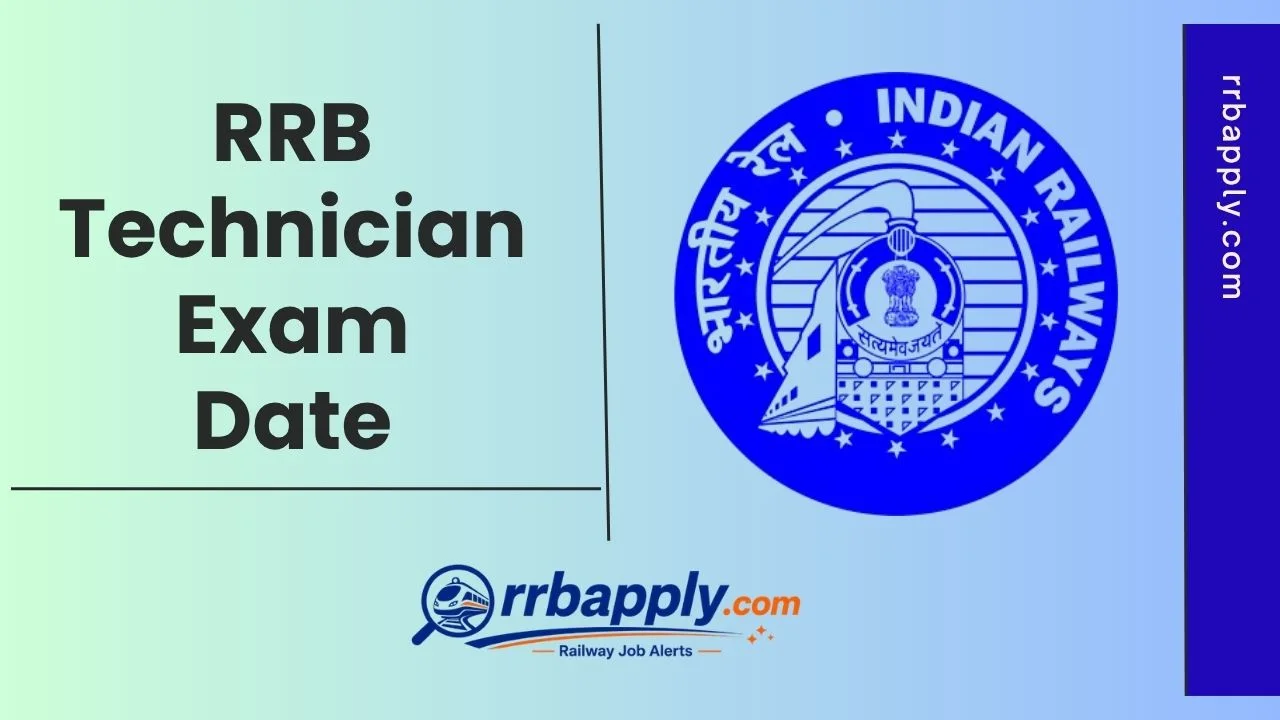 RRB Technician Exam Date 2026 for the Technician Grade 1and 3 CBT 1 is shared on this page to help the aspirants prepare for the test.