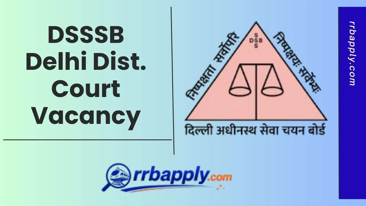 DSSSB Delhi District Court Recruitment 2026 (04/2026) is OUT to fill up 641 SPA, PA & Other vacancies of Delhi District Courts. Check here.