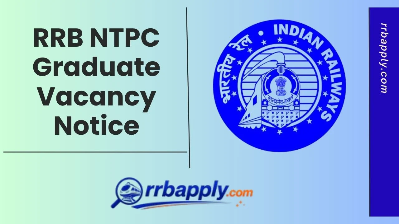 RRB NTPC Graduate Recruitment 2026 Notification, Eligibility, Vacancy & Online Application Link for Graduate Level Posts is shared here.