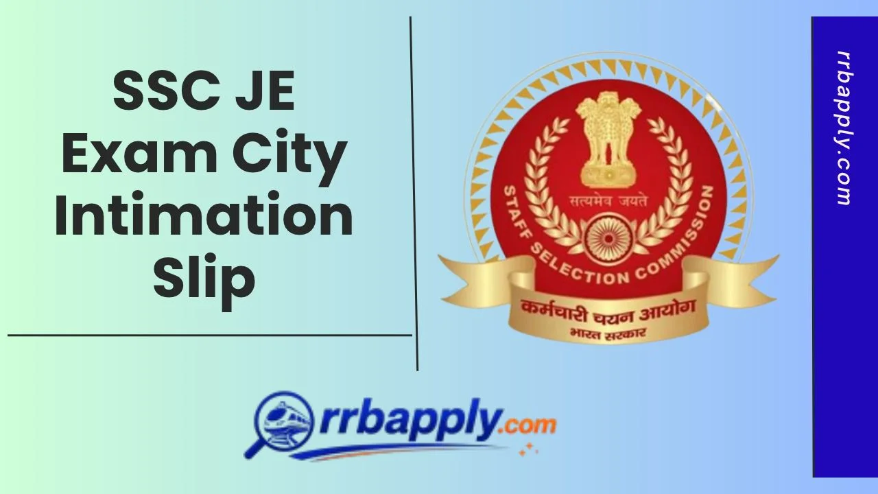 Download SSC JE City Intimation Slip 2026 at ssc.gov.in. Check Paper-I exam city, exam dates, download steps, admit card updates and important instructions.