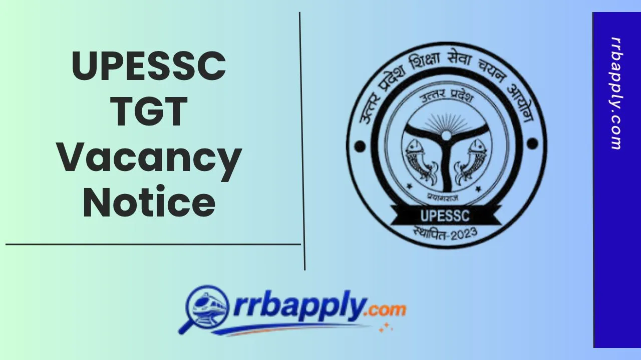 UPESSC TGT Recruitment 2026 Notification Details like Vacancy, Eligibility & Apply Online Link is shared here for the interested candidates.
