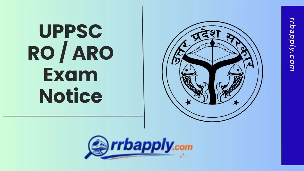 UPPSC RO ARO Recruitment 2026 notification released for 501 vacancies. Check eligibility, age limit, application fee, important dates and apply online before 26th November 2026.